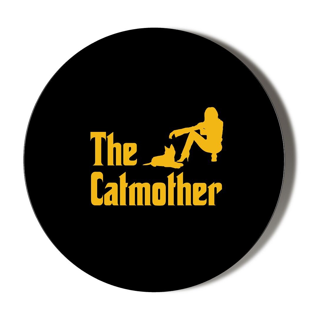 THE CAT MOTHER GOLD ON BLACK 38mm Small Novelty Badge